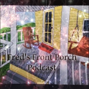 Fred's Front Porch - Under Control