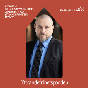 Är USA fortfarande en demokrati? Om yttrandefrihetens reträtt med Staffan I. Lindberg