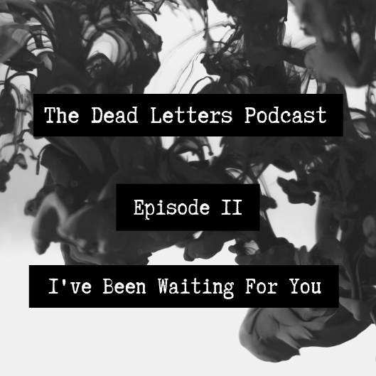 "The Dead Letters Podcast" Podcast