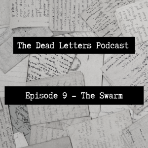 Episode 9 - The Swarm