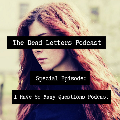 "The Dead Letters Podcast" Podcast