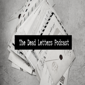 Dead Letters Podcast Publishing Schedule (No Audio)
