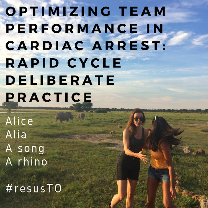 Optimizing Cardiac Arrest Care, Alia Dharamsi and Alice Gray 2018