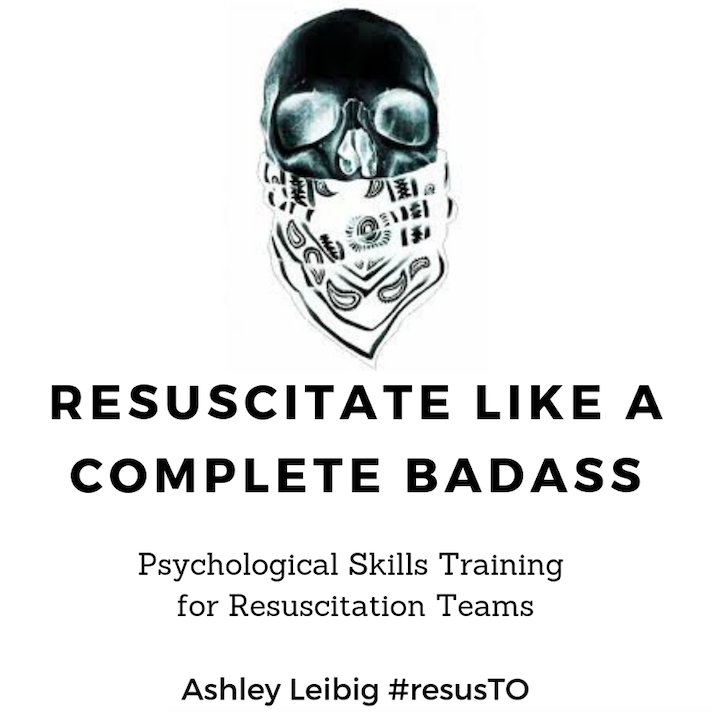 Resuscitate Like a Complete Badass, Ashley Leibig, 2018