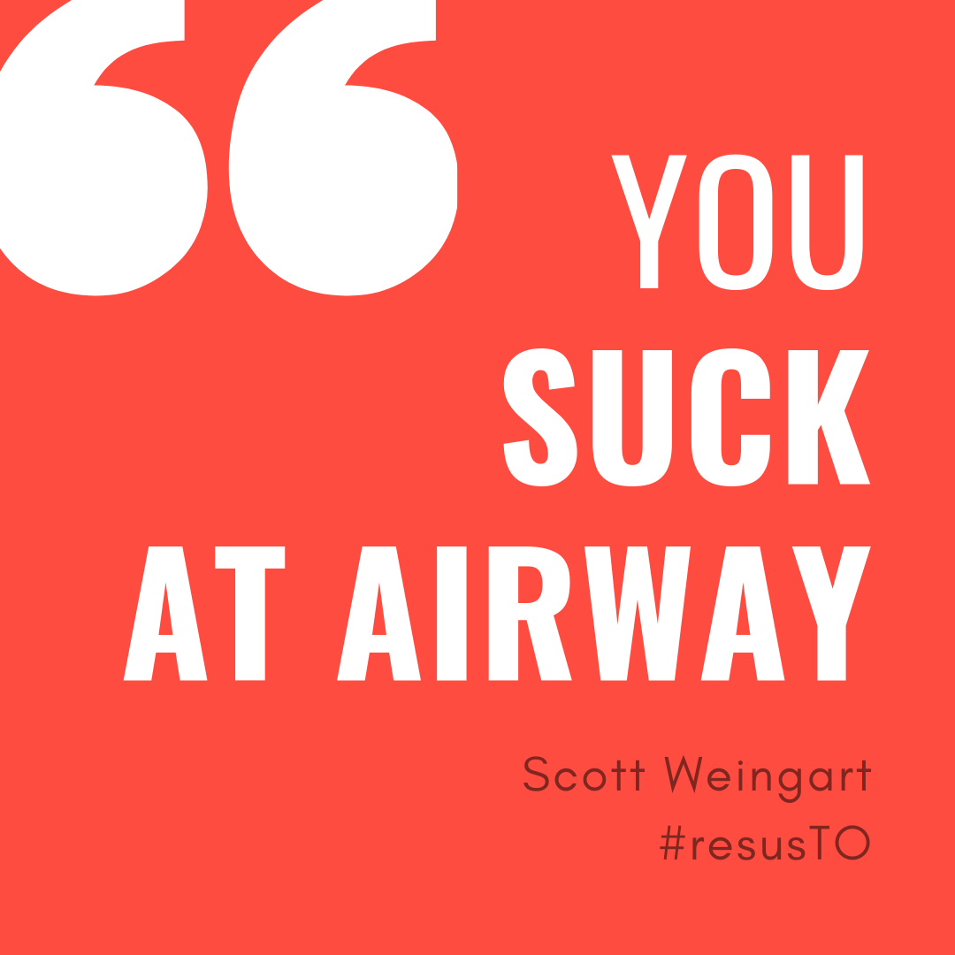 Critical Airway Management and Mindset (CRAMM). Scott Weingart, 2018