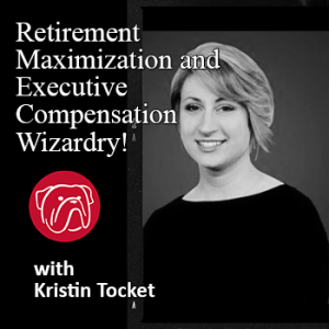 Retirement Maximization and Executive Compensation Wizardry!