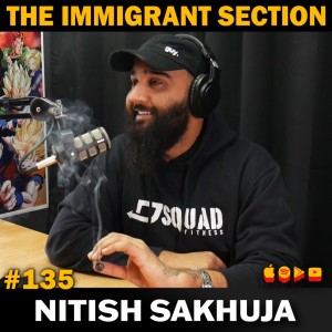 Lessons From a 10g Mushroom Trip Ft. Nitish Sakhuja - 135