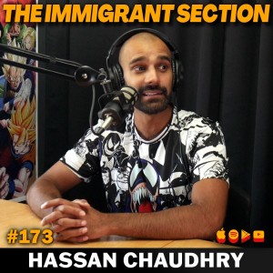 Can’t Cancel Brown People Ft. Hassan Chaudhry - 173