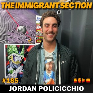 The Ups and Downs of Comedy Ft. Jordan Policicchio - 185