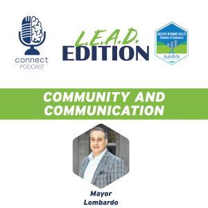 Community and Communication w/Mayor Mike Lombardo