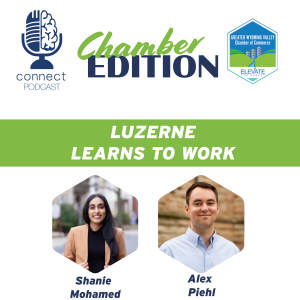 Luzerne Learns to Work w/Shanie Mohamed and Alex Piehl