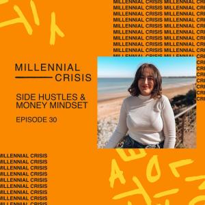 EP. 30: Money Mindset & Side Hustles | The Broke Generation