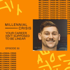 EP. 50 Your career isn’t supposed to be linear | Matthew Waugh