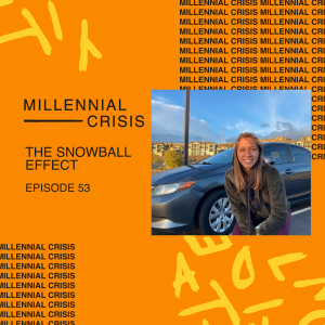 EP 53.The Snowball Effect | Nikita Crump