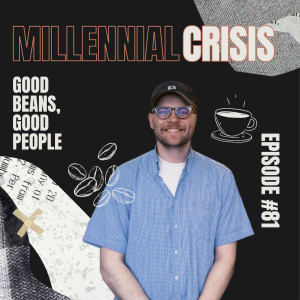 EP 81. Good beans, Good people | Cody