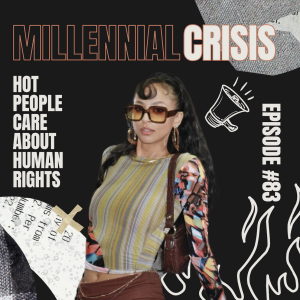 EP 83. Hot people care about human rights