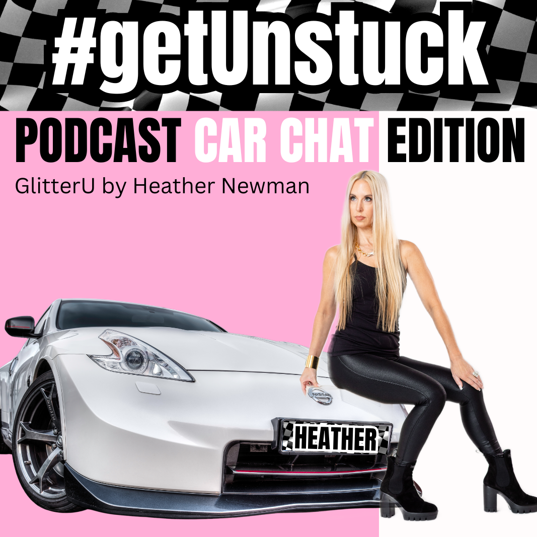 Get Unstuck — Powered by Glitter U with Heather Newman