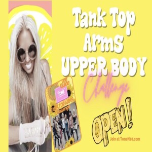 Episode 43: 21-Day Upper Body Tank Top Arms Challenge