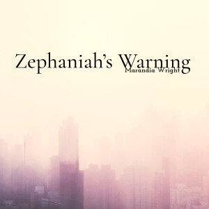 Zephaniah's Warning