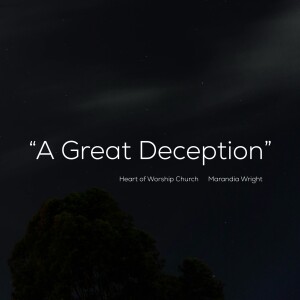 A Great Deception