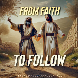 From Faith to Follow