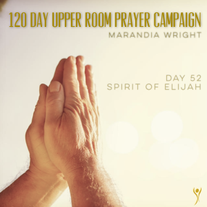 Day 52 Spirit of Elijah