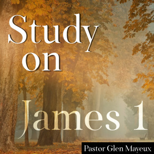 Study on James 1