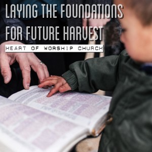 Laying the Foundation of Furture Harvest