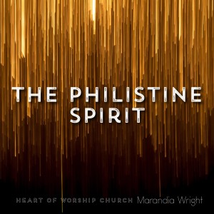 The Philistine Spirit