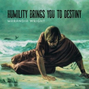 Humility Brings You to Destiney