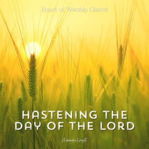 Hasting the Day of the Lord