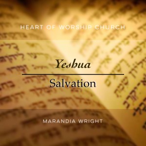 Yeshua: Salvation