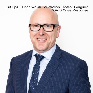 S3 Ep4  - Brian Walsh - COVID + Sport = Issues Rich Environment