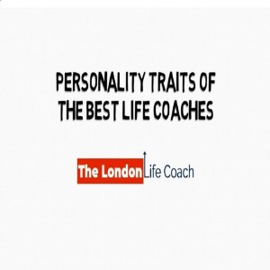 Personality Traits Of The Best Life Coaches