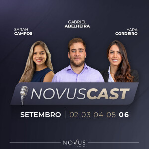 NovusCast - 06 de Setembro 2024