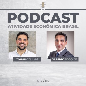 Atividade Econômica Brasil | Gilberto Borça Jr. & Novus Capital