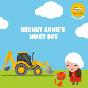 Join-in Stories: Granny Annie's Noisy Day