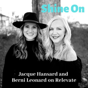 Shine On with Berni Leonard and Jacque Hansard of Berni Inc.