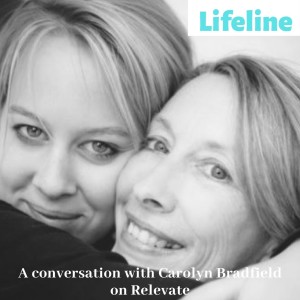 Lifeline with Carolyn Bradfield