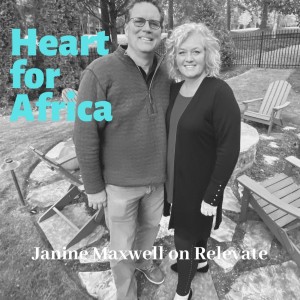 Heart for Africa with Janine Maxwell