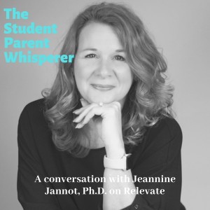 The Student/Parent Whisperer with Dr. Jannot