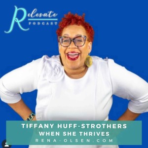 Thrive with Tiffany Huff-Strothers