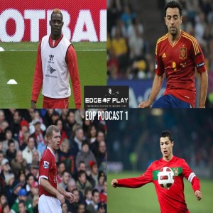 EoP Podcast 1: Mental v Physical & Sin-bins for football?