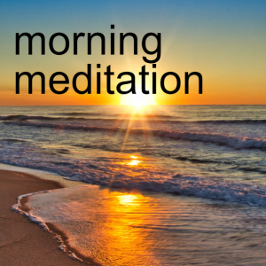 Energy Clearing for Life Force Meditation Podcast "Morning Meditation" #305