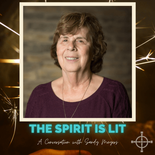 The Spirit is Lit - Sandy Meyers