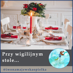 Przy wigilijnym stole....