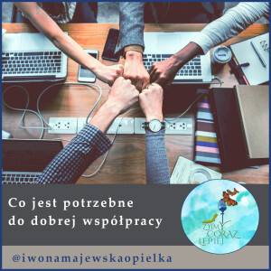 Co jest potrzebne do dobrej współpracy