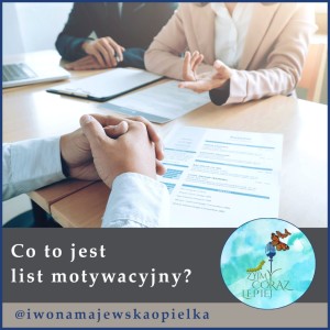 Co to jest list motywacyjny?