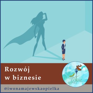 Rozwój w biznesie. Alfabet Kobieta i Biznes