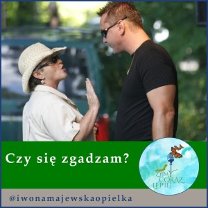 Czy się zgadzam?